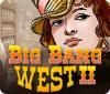 لعبة  Big Bang West 2