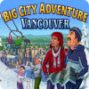 لعبة  Big City Adventure: Vancouver