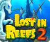 لعبة  Lost in Reefs 2