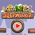 لعبة  Adam and Eve: Sleepwalker