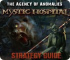 لعبة  The Agency of Anomalies: Mystic Hospital Strategy Guide