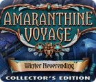 لعبة  Amaranthine Voyage: Winter Neverending Collector's Edition