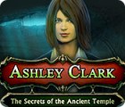 لعبة  Ashley Clark: The Secrets of the Ancient Temple