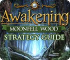 لعبة  Awakening: Moonfell Wood Strategy Guide