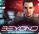 لعبة  Beyond: Star Descendant