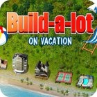 لعبة  Build-a-lot: On Vacation