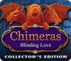 لعبة  Chimeras: Blinding Love Collector's Edition