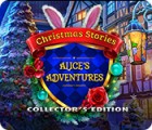 لعبة  Christmas Stories: Alice's Adventures Collector's Edition