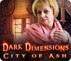 لعبة  Dark Dimensions: City of Ash