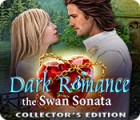 لعبة  Dark Romance 3: The Swan Sonata Collector's Edition