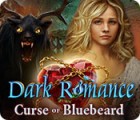 لعبة  Dark Romance: Curse of Bluebeard