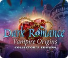 لعبة  Dark Romance: Vampire Origins Collector's Edition