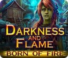 لعبة  Darkness and Flame: Born of Fire