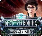 لعبة  Dead Reckoning: Brassfield Manor