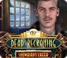 لعبة  Dead Reckoning: Snowbird's Creek Collector's Edition