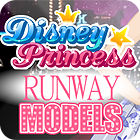 لعبة  Disney Princesses — Runway Models