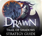 لعبة  Drawn: Trail of Shadows Strategy Guide