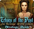 لعبة  Echoes of the Past: The Revenge of the Witch Strategy Guide