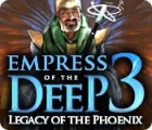 لعبة  Empress of the Deep 3: Legacy of the Phoenix