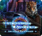 لعبة  Enchanted Kingdom: Arcadian Backwoods