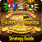 لعبة  Escape From Paradise 2: A Kingdom's Quest Strategy Guide