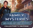 لعبة  Family Mysteries: Echoes of Tomorrow Collector's Edition