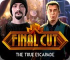 لعبة  Final Cut: The True Escapade