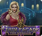 لعبة  Grim Facade: The Message