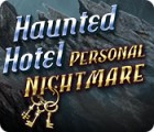 لعبة  Haunted Hotel: Personal Nightmare
