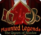 لعبة  Haunted Legends: The Queen of Spades