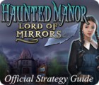 لعبة  Haunted Manor: Lord of Mirrors Strategy Guide