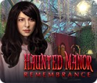 لعبة  Haunted Manor: Remembrance