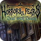 لعبة  Horrors And Fears: Deal With Death