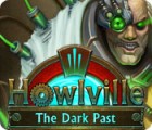 لعبة  Howlville: The Dark Past