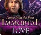 لعبة  Immortal Love: Letter From The Past