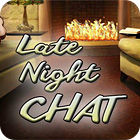 لعبة Late Night Chat لعبة Late Night Chat