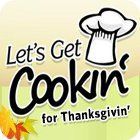 لعبة  Let's Get Cookin' for Thanksgivin'