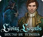 لعبة  Living Legends: Bound by Wishes