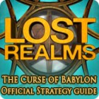 لعبة  Lost Realms: The Curse of Babylon Strategy Guide