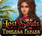 لعبة  Lost Souls: Timeless Fables