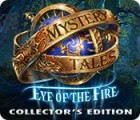 لعبة  Mystery Tales: Eye of the Fire Collector's Edition