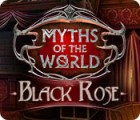 لعبة  Myths of the World: Black Rose