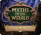 لعبة  Myths of the World: Bound by the Stone