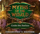 لعبة  Myths of the World: Under the Surface Collector's Edition