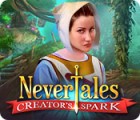 لعبة  Nevertales: Creator's Spark