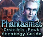 لعبة  Phantasmat: Crucible Peak Strategy Guide