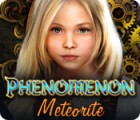 لعبة  Phenomenon: Meteorite