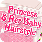 لعبة  Princess and Baby Hairstyle