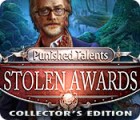 لعبة  Punished Talents: Stolen Awards Collector's Edition