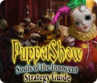 لعبة  PuppetShow: Souls of the Innocent Strategy Guide
